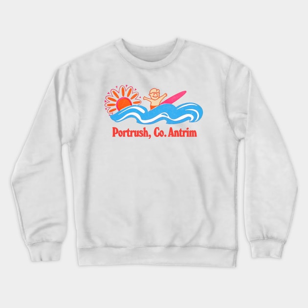 Portrush - Irish Retro Surf Gift Design Crewneck Sweatshirt by feck!